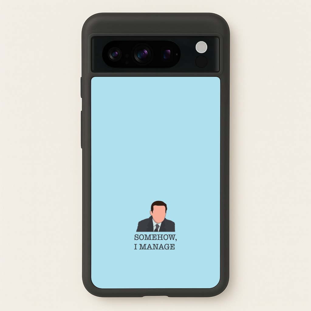 Somehow, I Manage - The Office Phone Case for Google Pixel 8 Pro