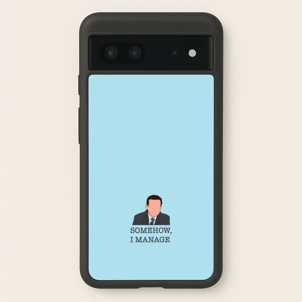 Somehow, I Manage - The Office Phone Case for Google Pixel 7