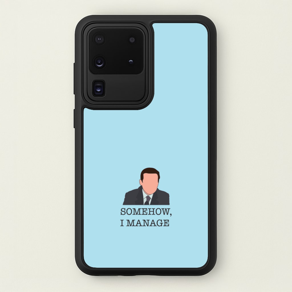 Somehow, I Manage - The Office Phone Case for Galaxy S20 Ultra