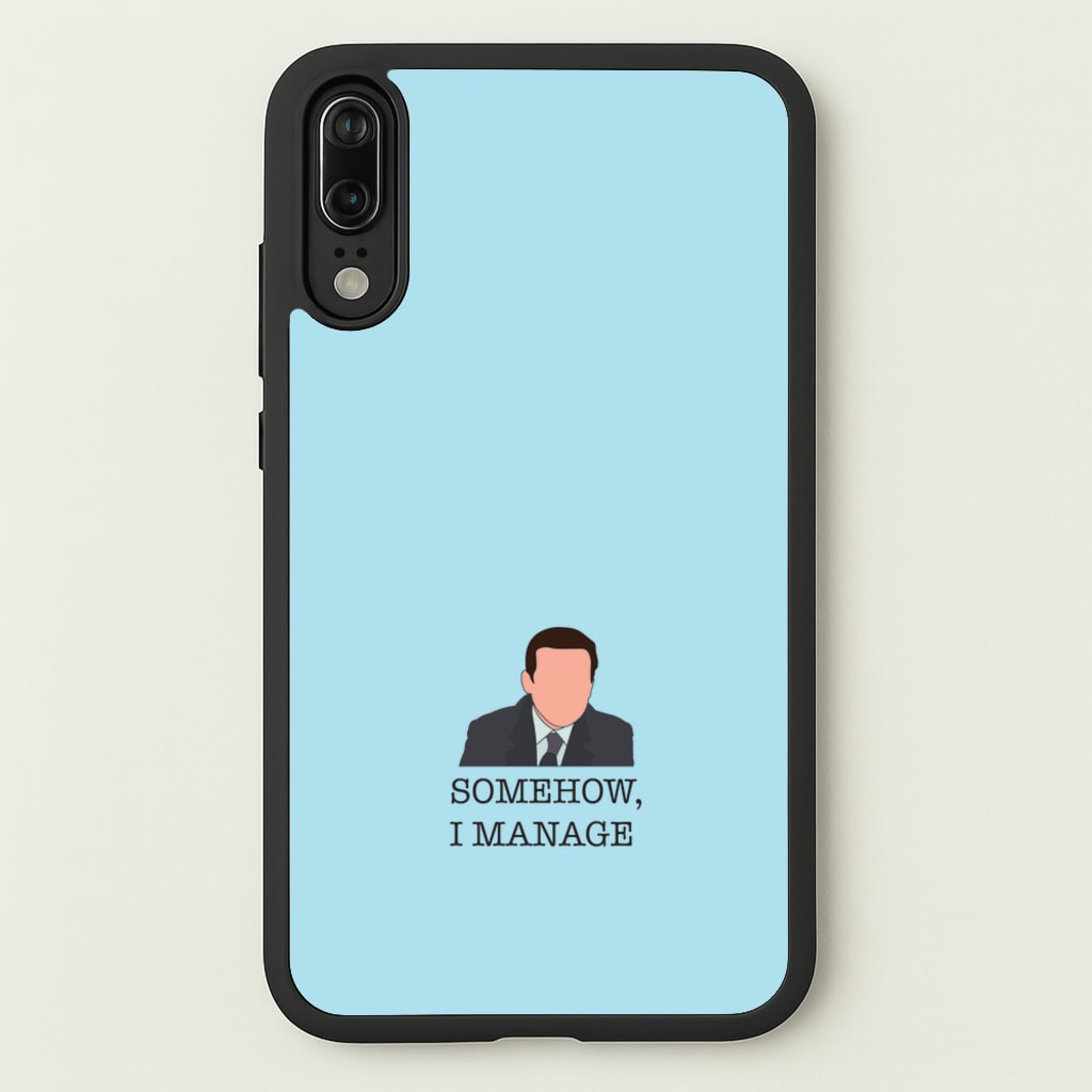 Somehow, I Manage - The Office Phone Case for Huawei P20