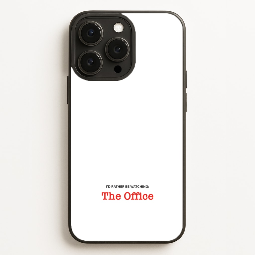 I'd Rather Be Watching The Office - The Office Phone Case for iPhone 16 Pro Max