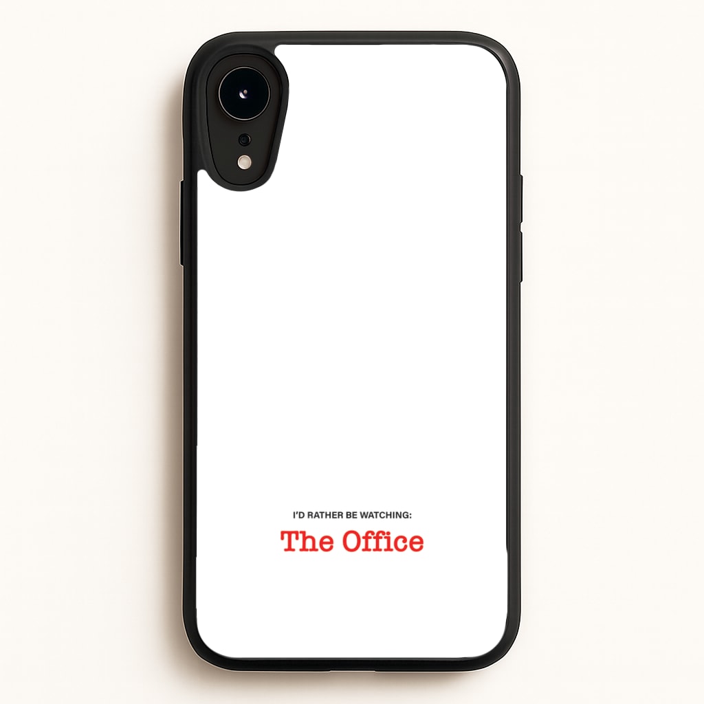 I'd Rather Be Watching The Office - The Office Phone Case for iPhone XR