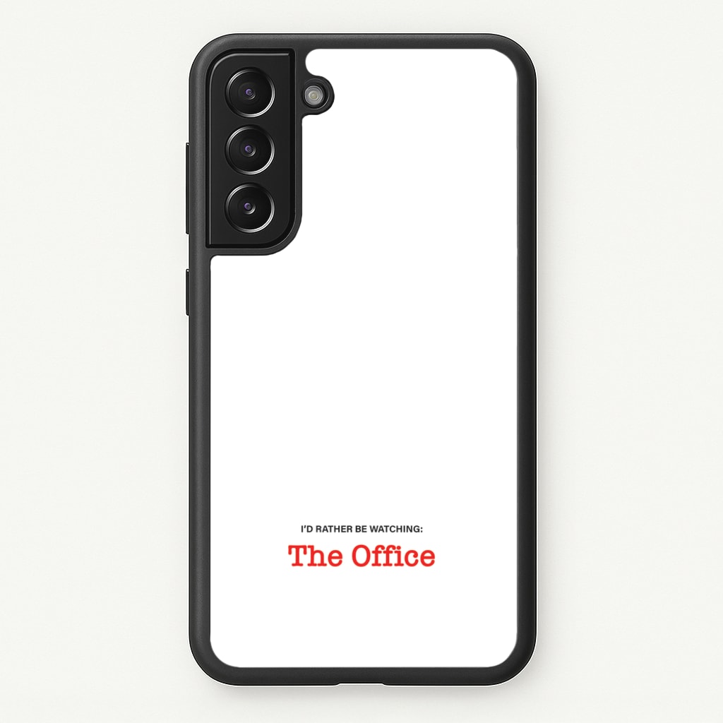 I'd Rather Be Watching The Office - The Office Phone Case for Galaxy S22