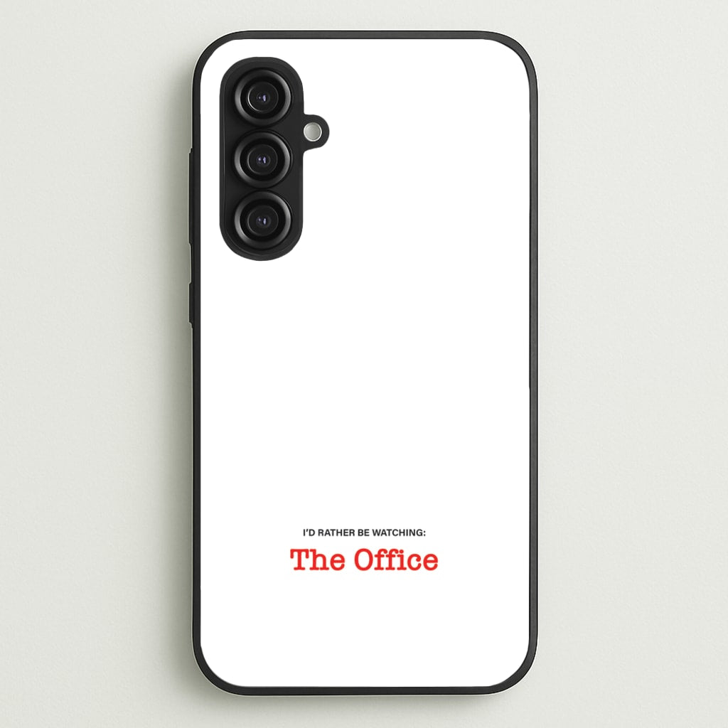 I'd Rather Be Watching The Office - The Office Phone Case for Galaxy S23FE