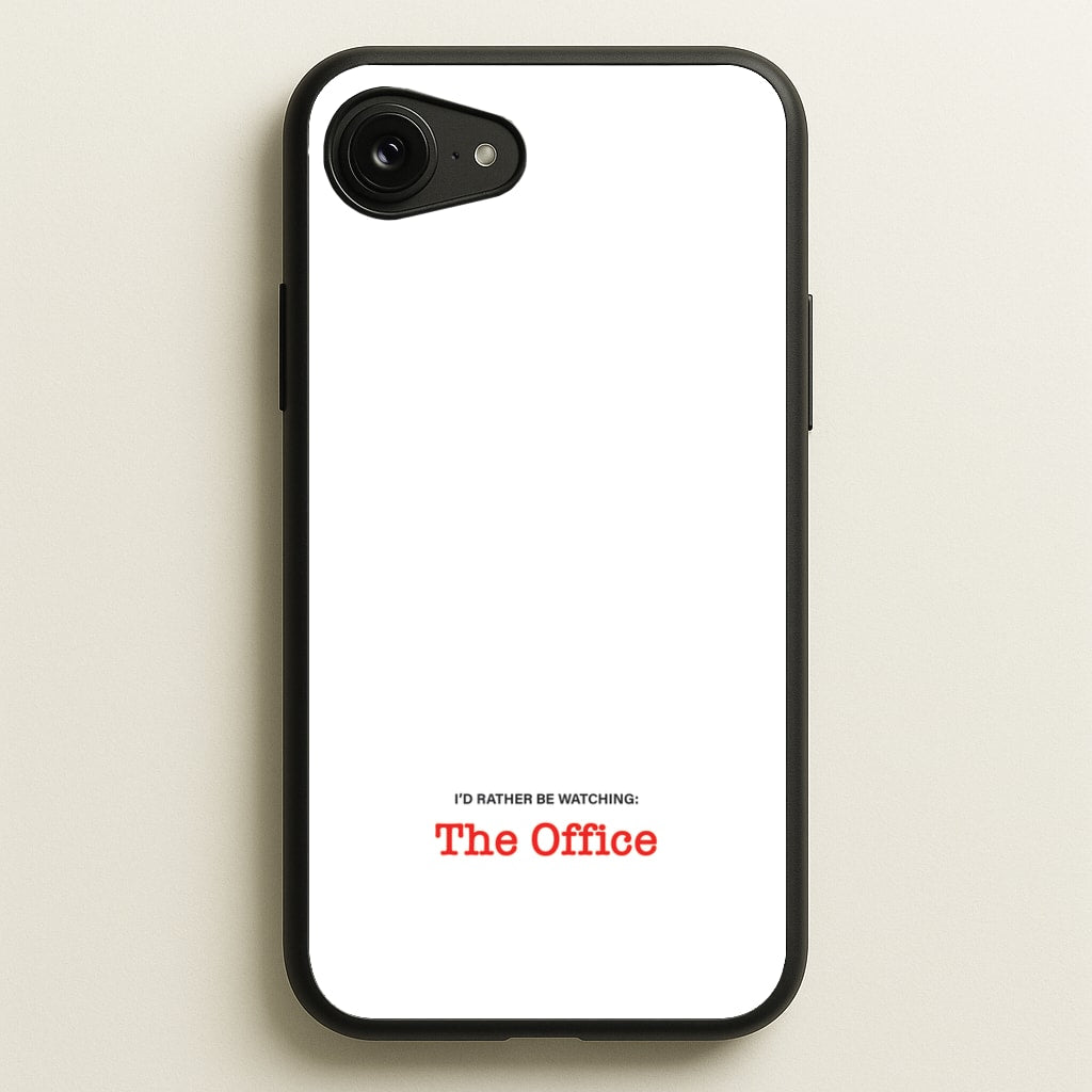 I'd Rather Be Watching The Office - The Office Phone Case for iPhone 16e