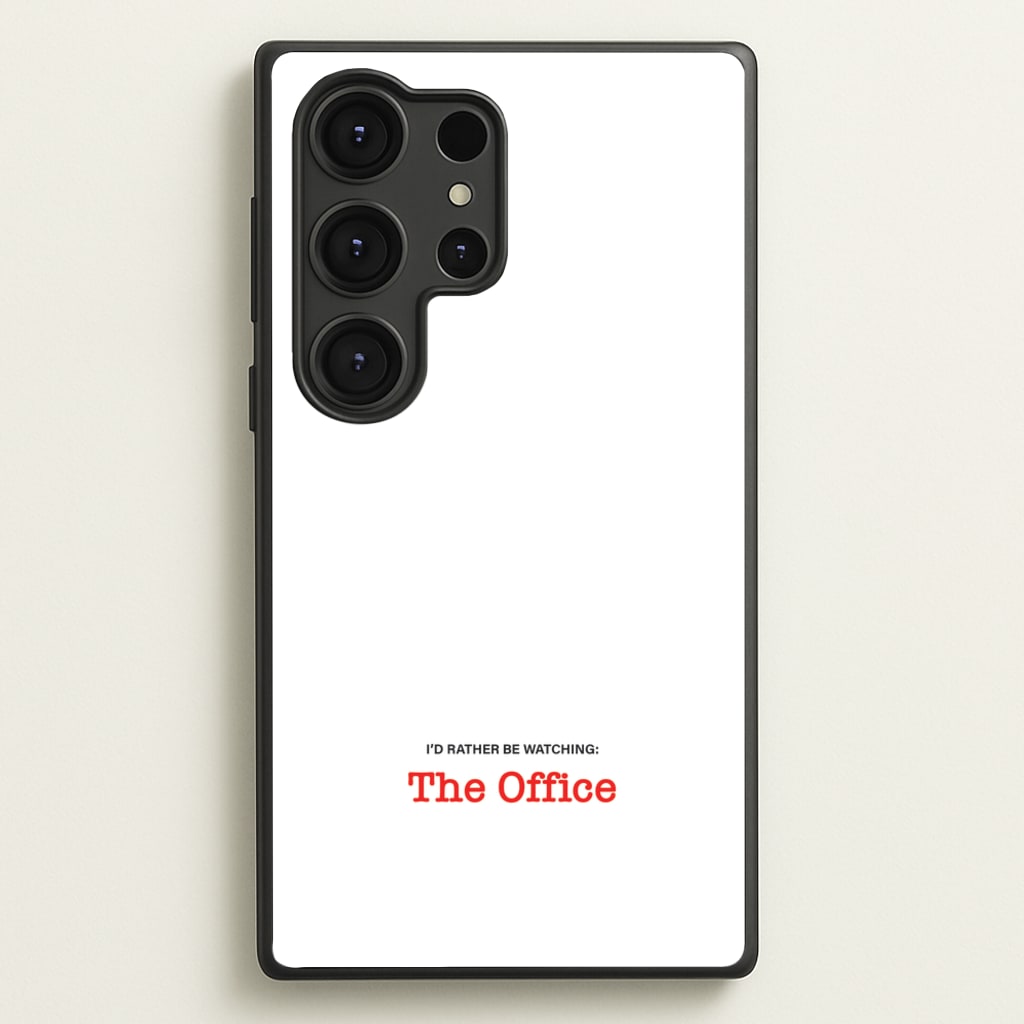 I'd Rather Be Watching The Office - The Office Phone Case for Galaxy S25 Ultra