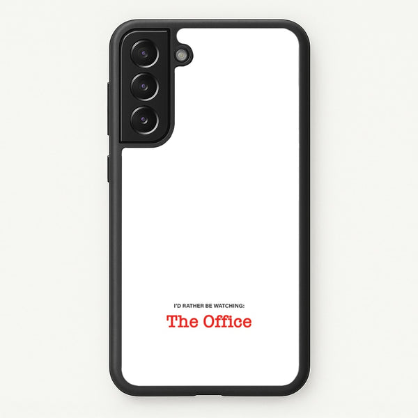 I'd Rather Be Watching The Office - The Office Phone Case for Galaxy S22 Plus