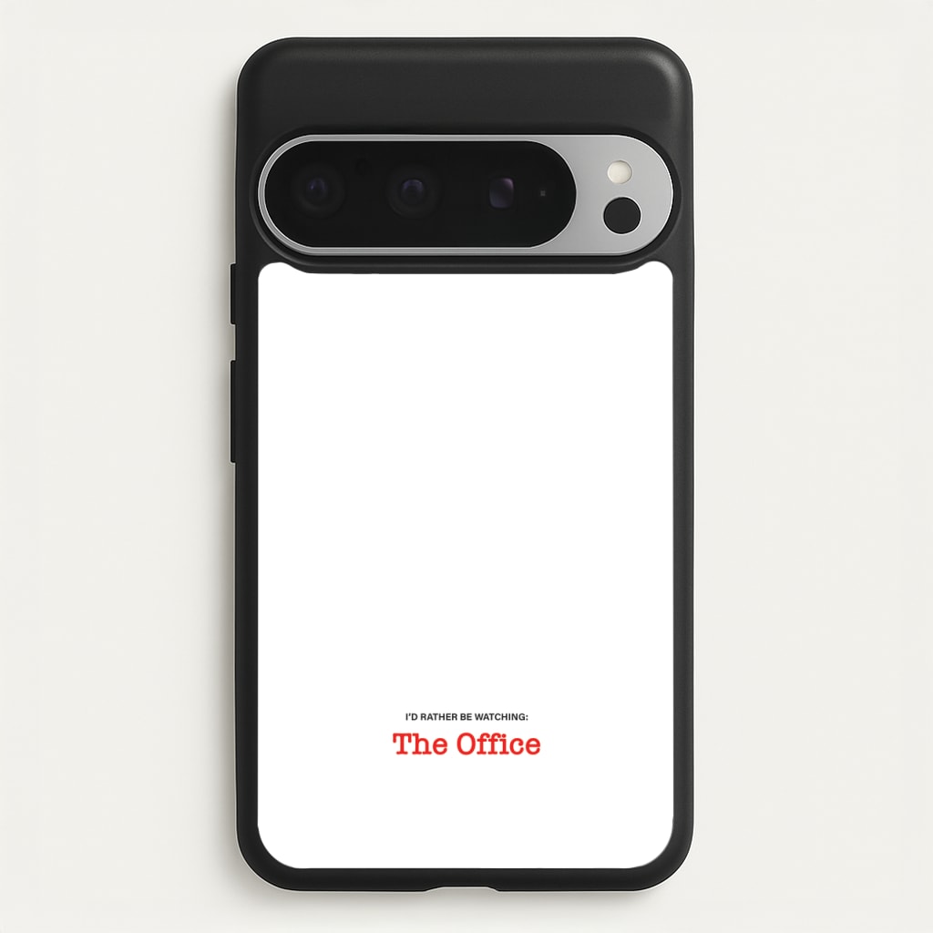 I'd Rather Be Watching The Office - The Office Phone Case for Google Pixel 9 Pro XL