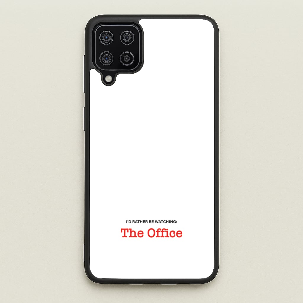 I'd Rather Be Watching The Office - The Office Phone Case for Galaxy A12