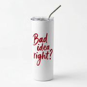 Skinny Tumbler