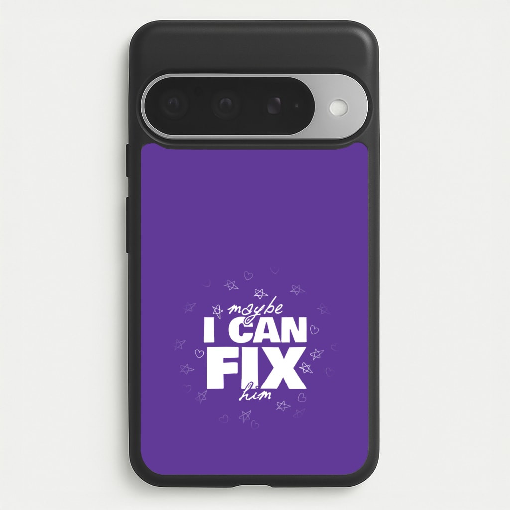 Maybe I Can Fix Him Purple Phone Case for Google Pixel 10 Pro XL