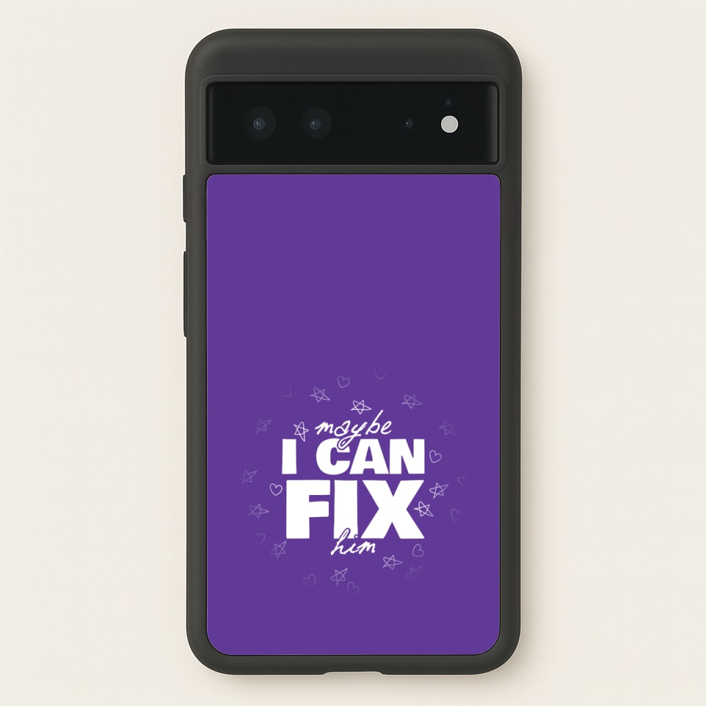 Maybe I Can Fix Him Purple - Olivia Phone Case for Google Pixel 6