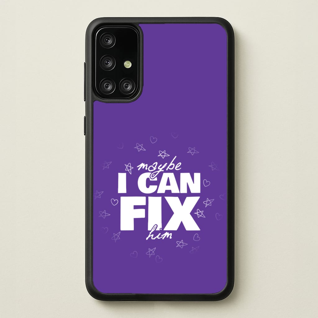 Maybe I Can Fix Him Purple - Olivia Phone Case for Galaxy A71