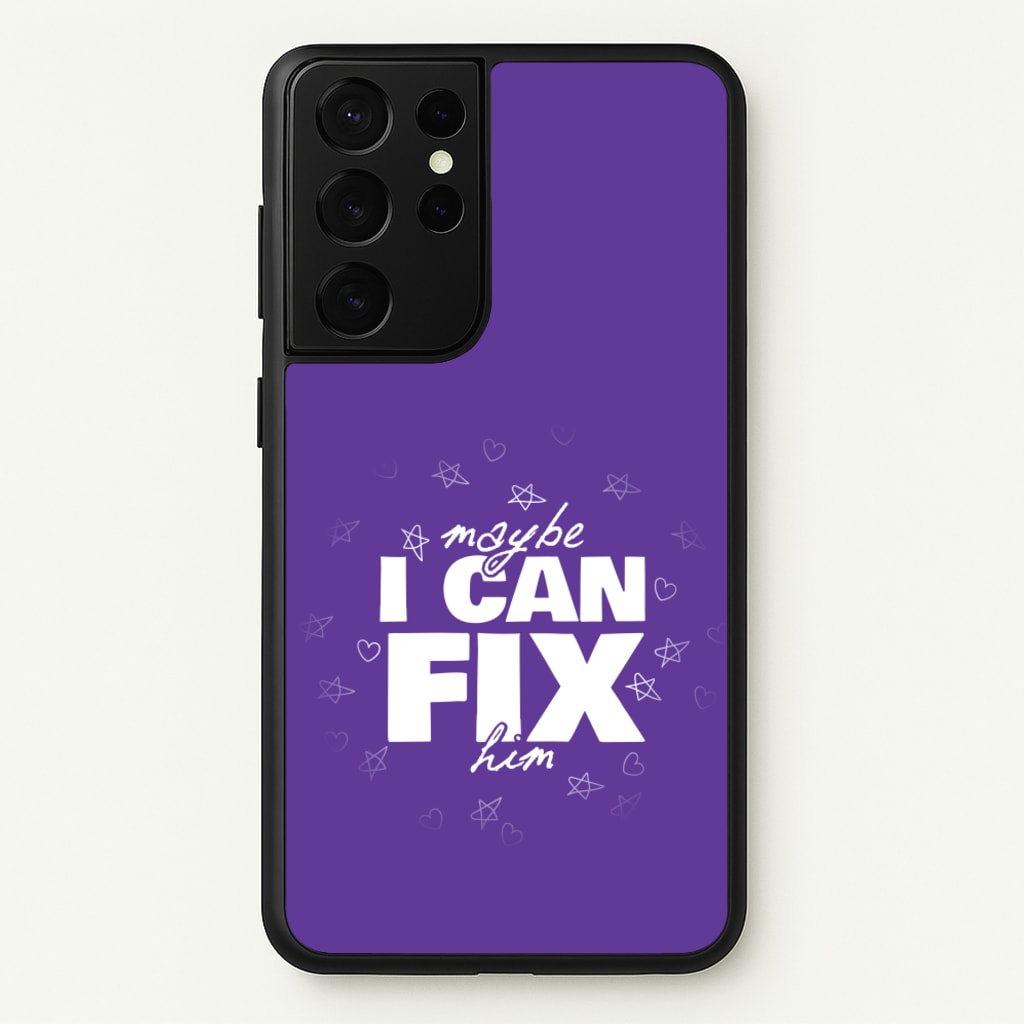 Maybe I Can Fix Him Purple - Olivia Phone Case for Galaxy S21 Ultra