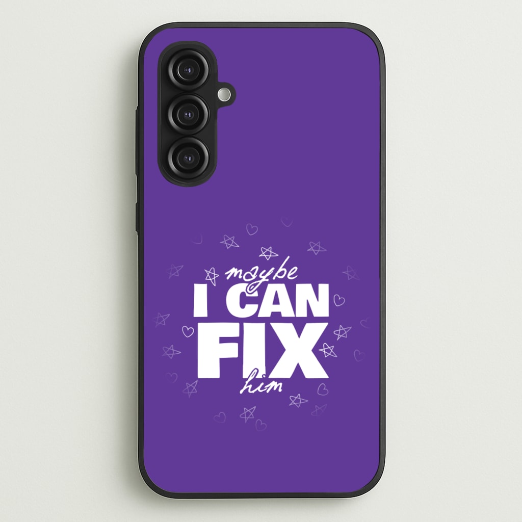 Maybe I Can Fix Him Purple - Olivia Phone Case for Galaxy S23FE