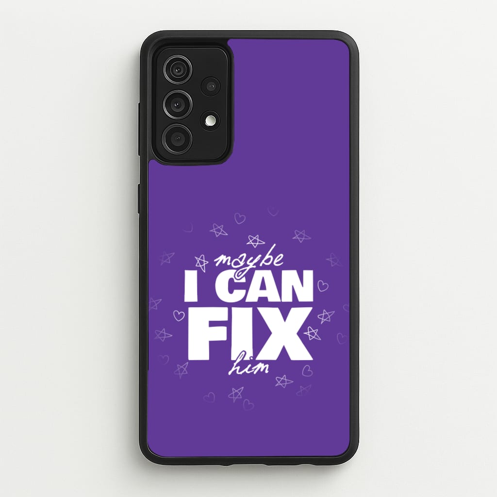 Maybe I Can Fix Him Purple - Olivia Phone Case for Galaxy A52 / A52s