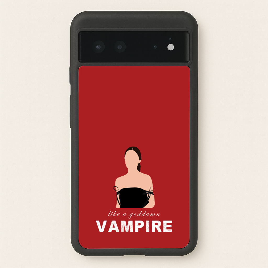 Goddamn Vampire - Olivia Phone Case for Google Pixel 6