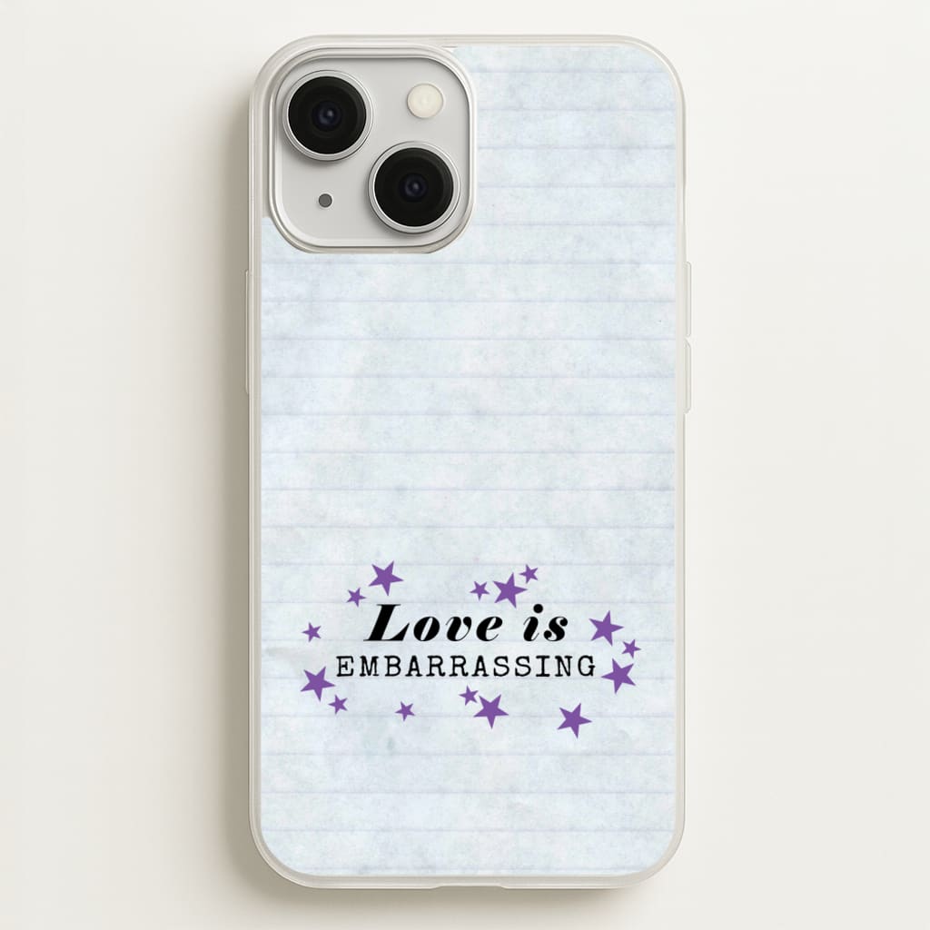 Love Is Embarrassing Note - Olivia Phone Case for iPhone 13