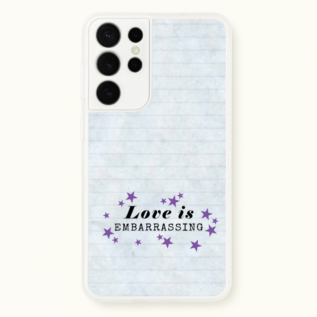 Love Is Embarrassing Note - Olivia Phone Case for Galaxy S21 Ultra