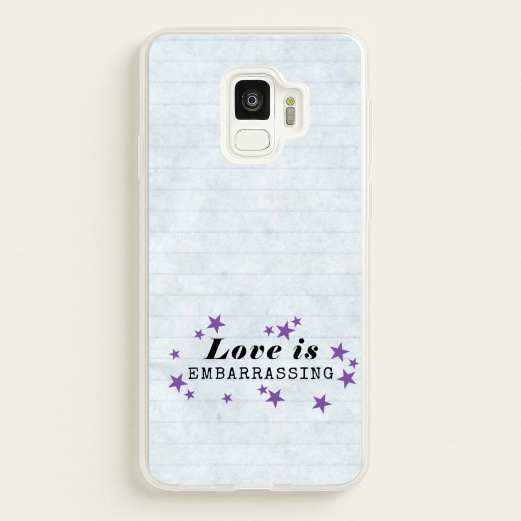 Love Is Embarrassing Note - Olivia Phone Case for Galaxy S9