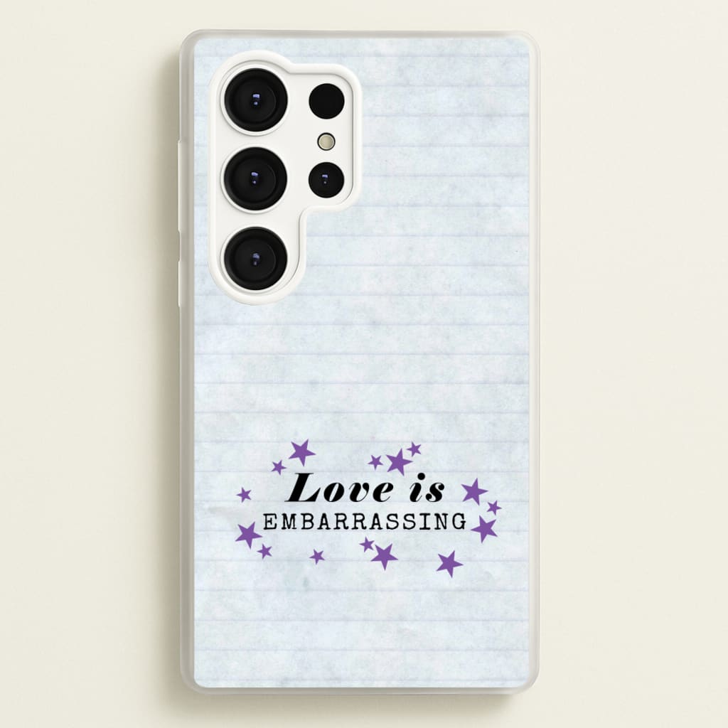 Love Is Embarrassing Note - Olivia Phone Case for Galaxy S25 Ultra