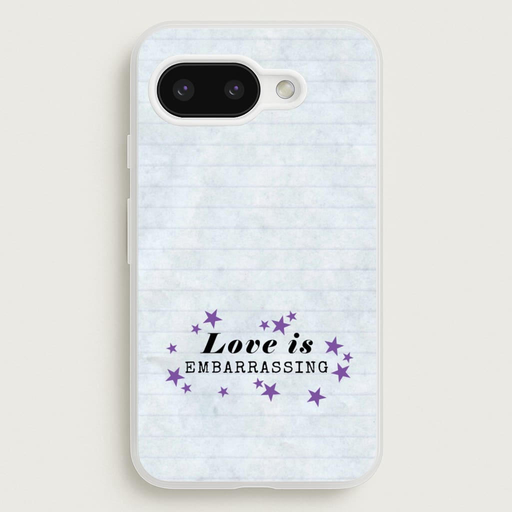 Love Is Embarrassing Note - Olivia Phone Case for Google Pixel 9a