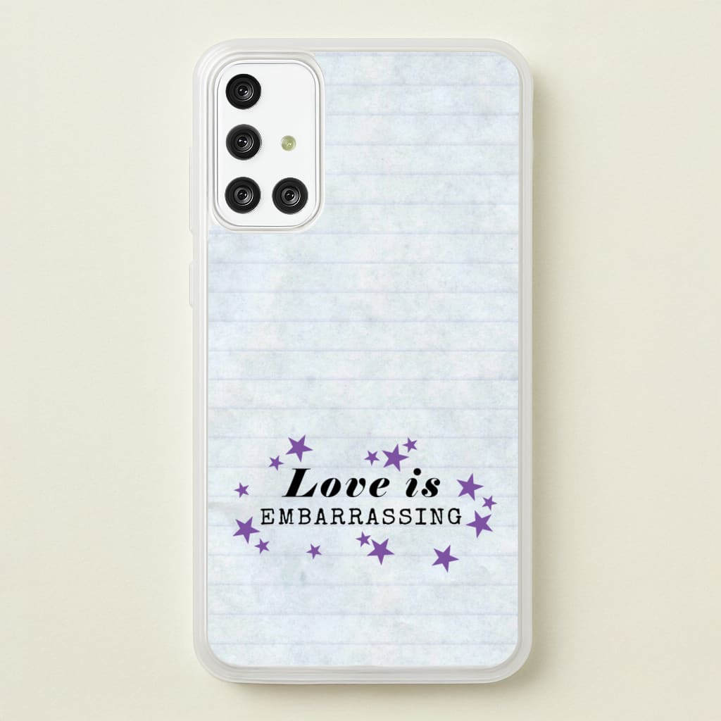 Love Is Embarrassing Note - Olivia Phone Case for Galaxy A71