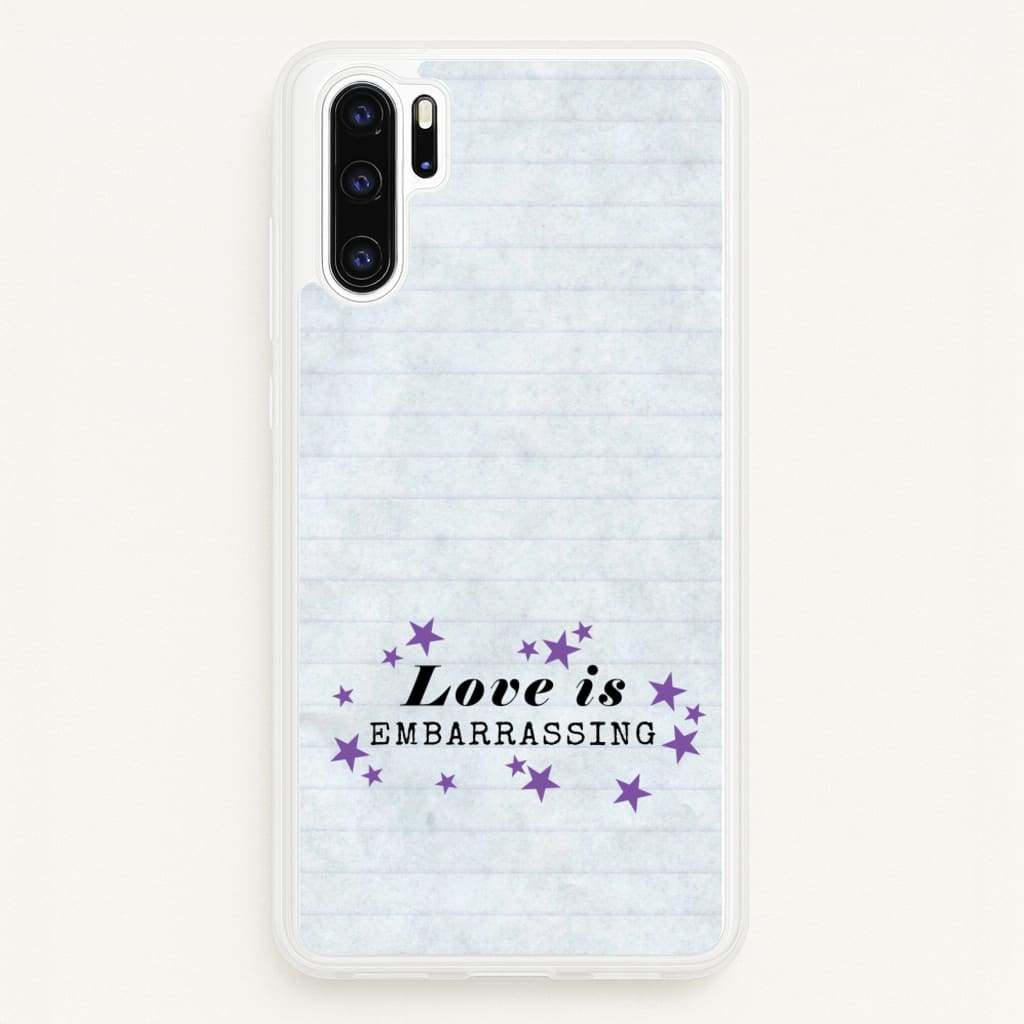 Love Is Embarrassing Note - Olivia Phone Case for Huawei P30 Pro