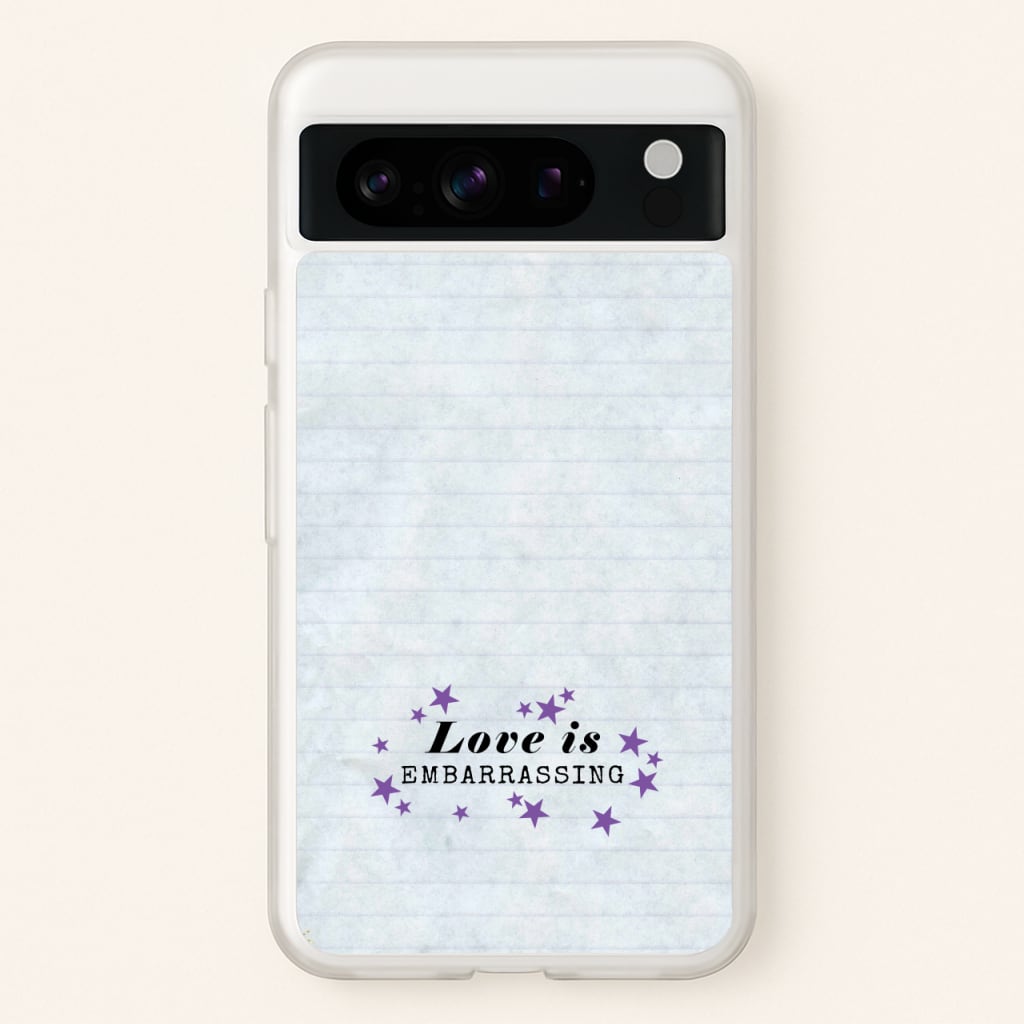 Love Is Embarrassing Note - Olivia Phone Case for Google Pixel 8 Pro