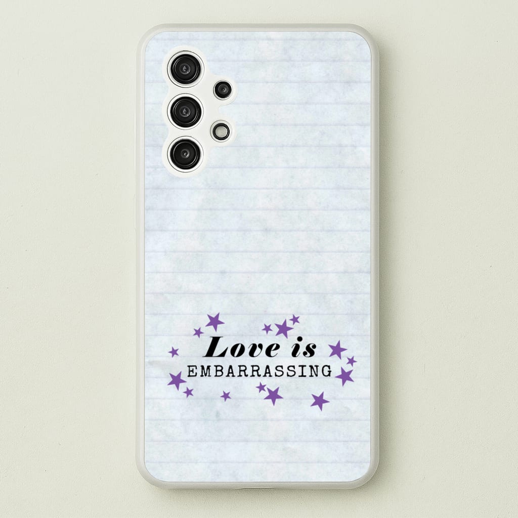 Love Is Embarrassing Note - Olivia Phone Case for Galaxy A13