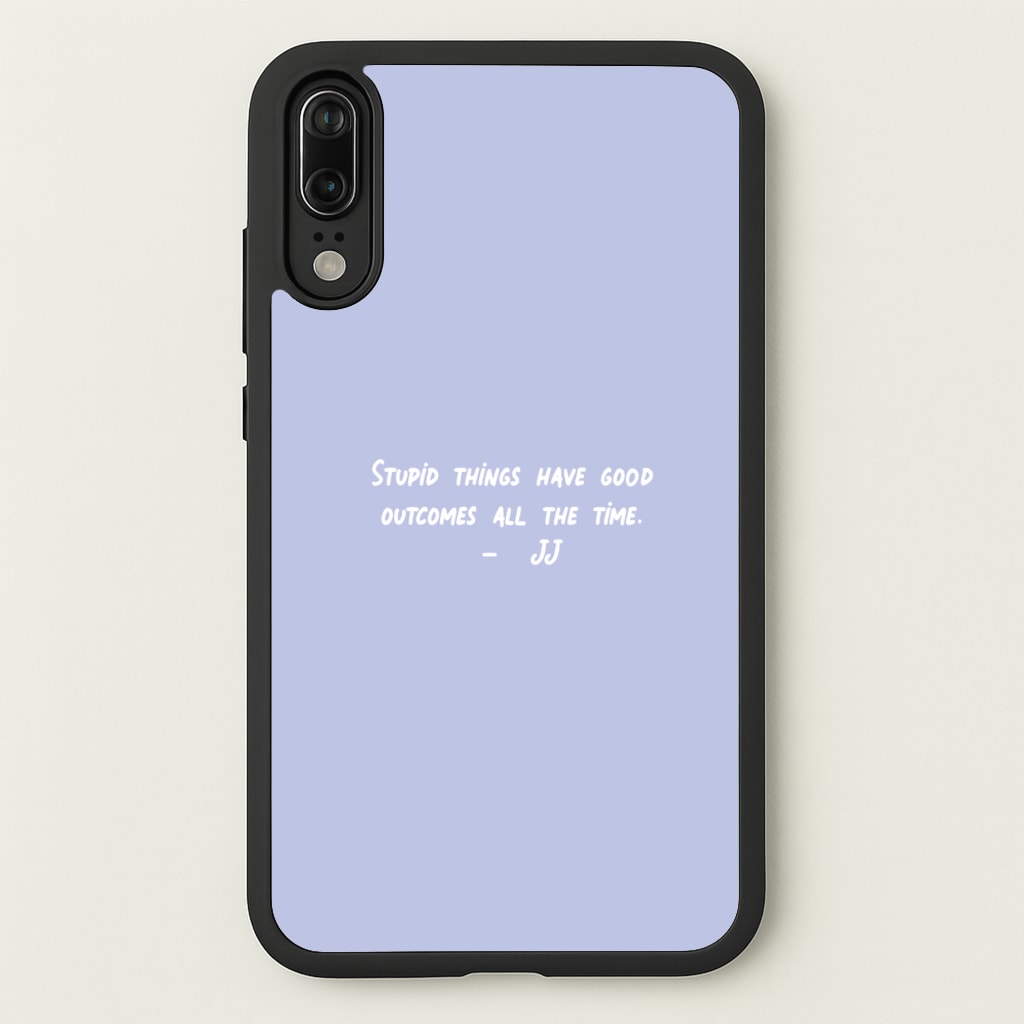 Stupid Things Have Good Outcomes - Outer Banks - Outer Banks Phone Case for Huawei P20