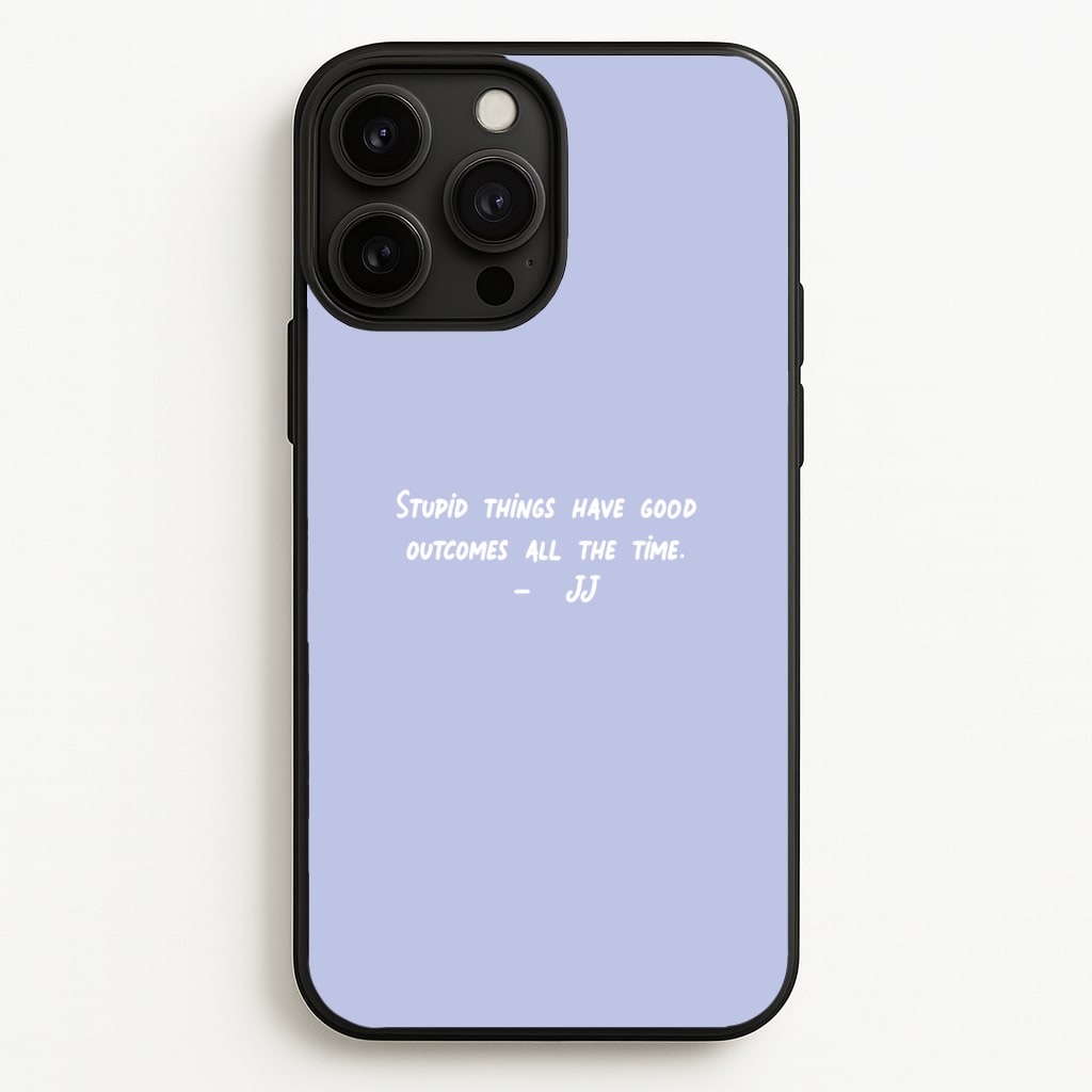 Stupid Things Have Good Outcomes - Outer Banks - Outer Banks Phone Case for iPhone 13 Pro Max