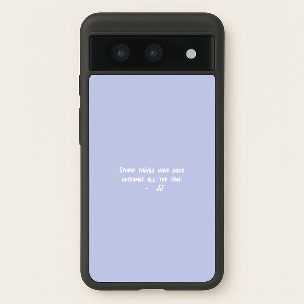 Stupid Things Have Good Outcomes - Outer Banks - Outer Banks Phone Case for Google Pixel 8a