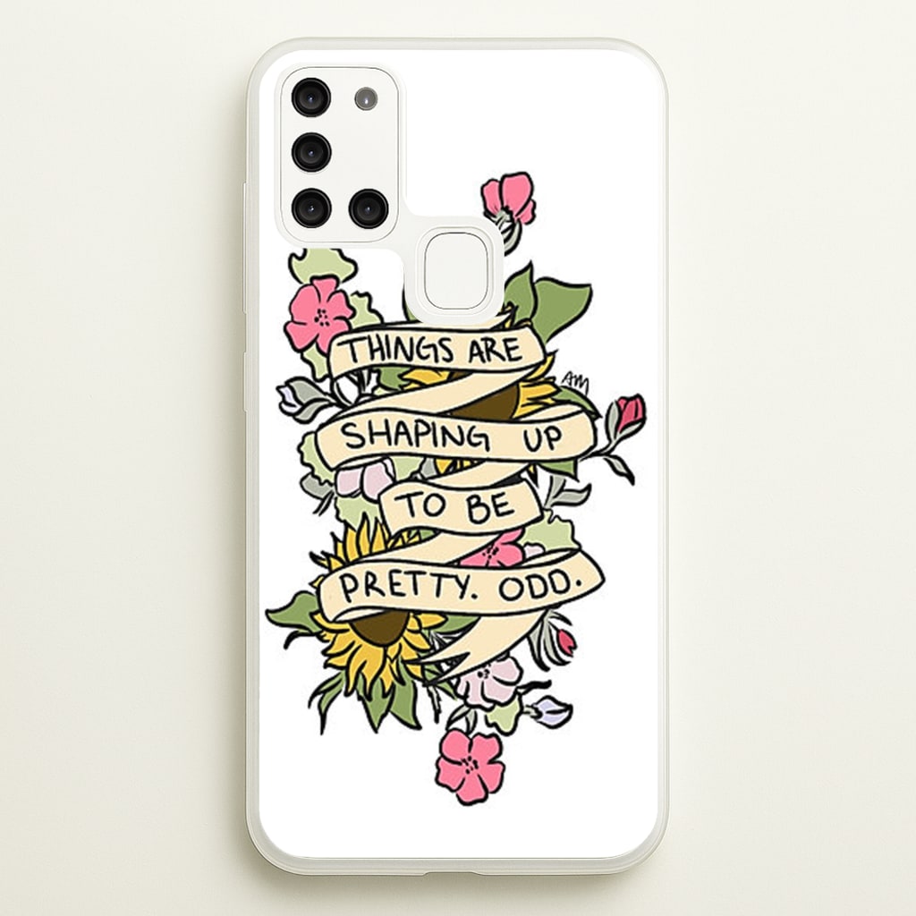 Things are Shaping up to be Pretty Odd - Panic At the Disco Phone Case for Galaxy A21s