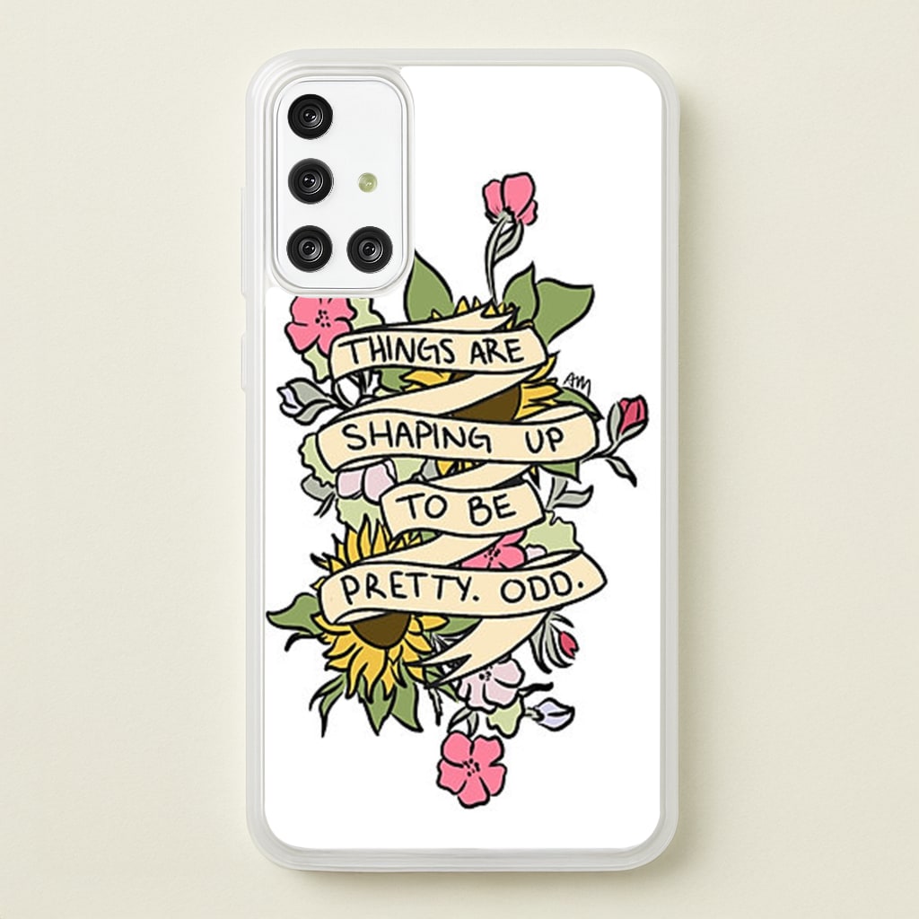 Things are Shaping up to be Pretty Odd - Panic At the Disco Phone Case for Galaxy A71