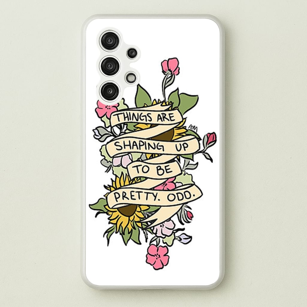 Things are Shaping up to be Pretty Odd - Panic At the Disco Phone Case for Galaxy A13