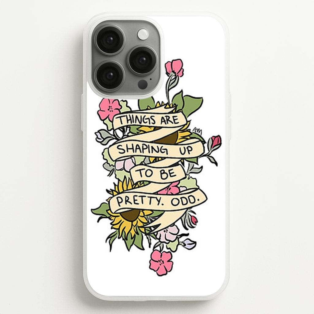 Things are Shaping up to be Pretty Odd - Panic At the Disco Phone Case for iPhone 13 Pro Max