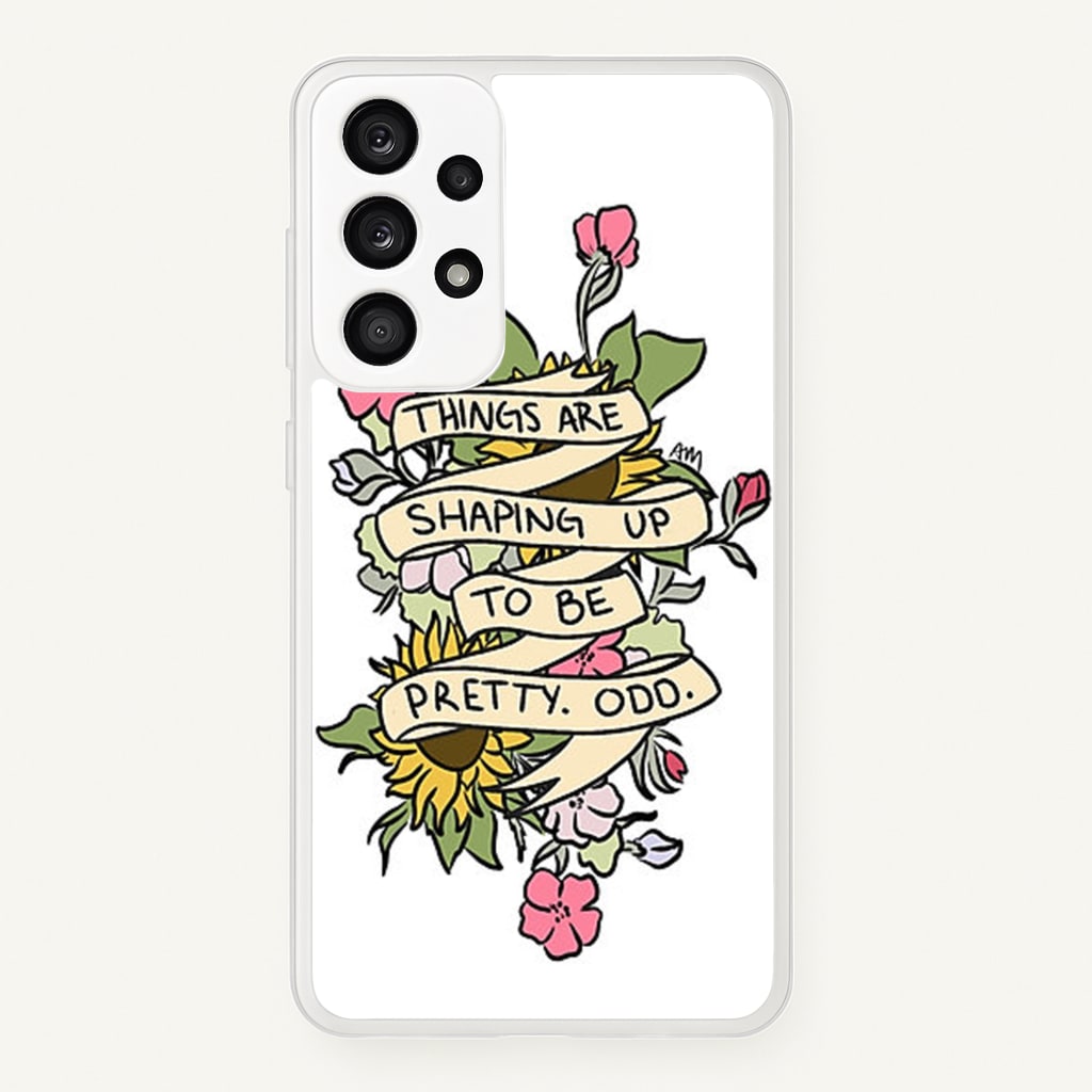 Things are Shaping up to be Pretty Odd - Panic At the Disco Phone Case for Galaxy A53