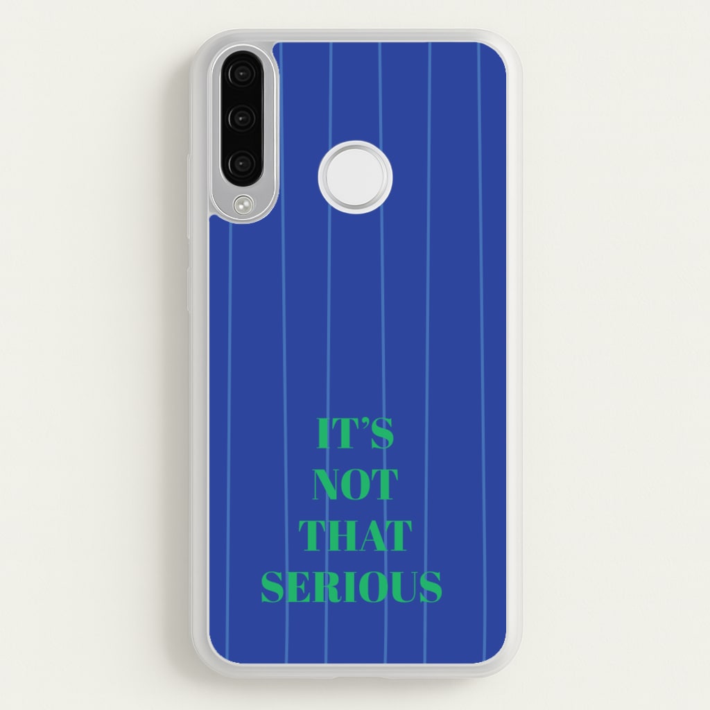 It's Not That Serious Stripes - Patterns Phone Case for Huawei P30 Lite