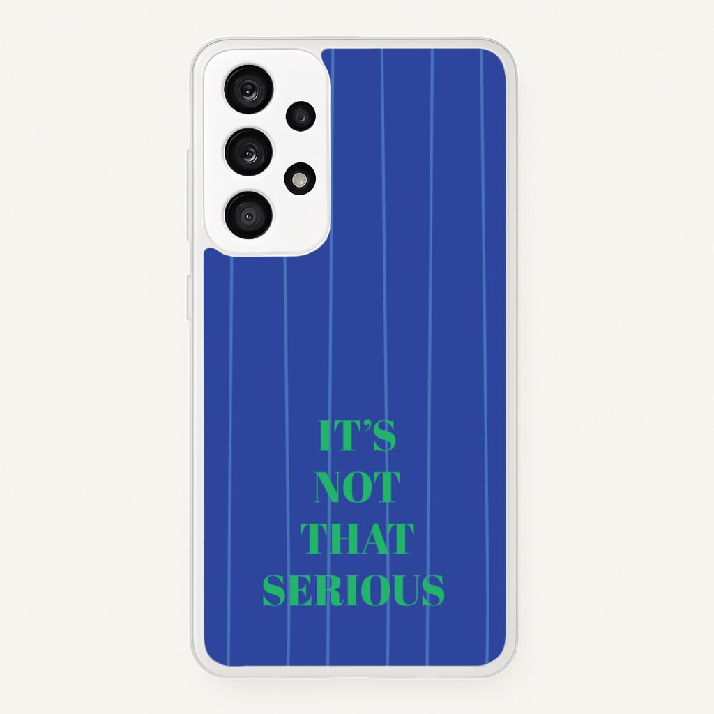 It's Not That Serious Stripes - Patterns Phone Case for Galaxy A33