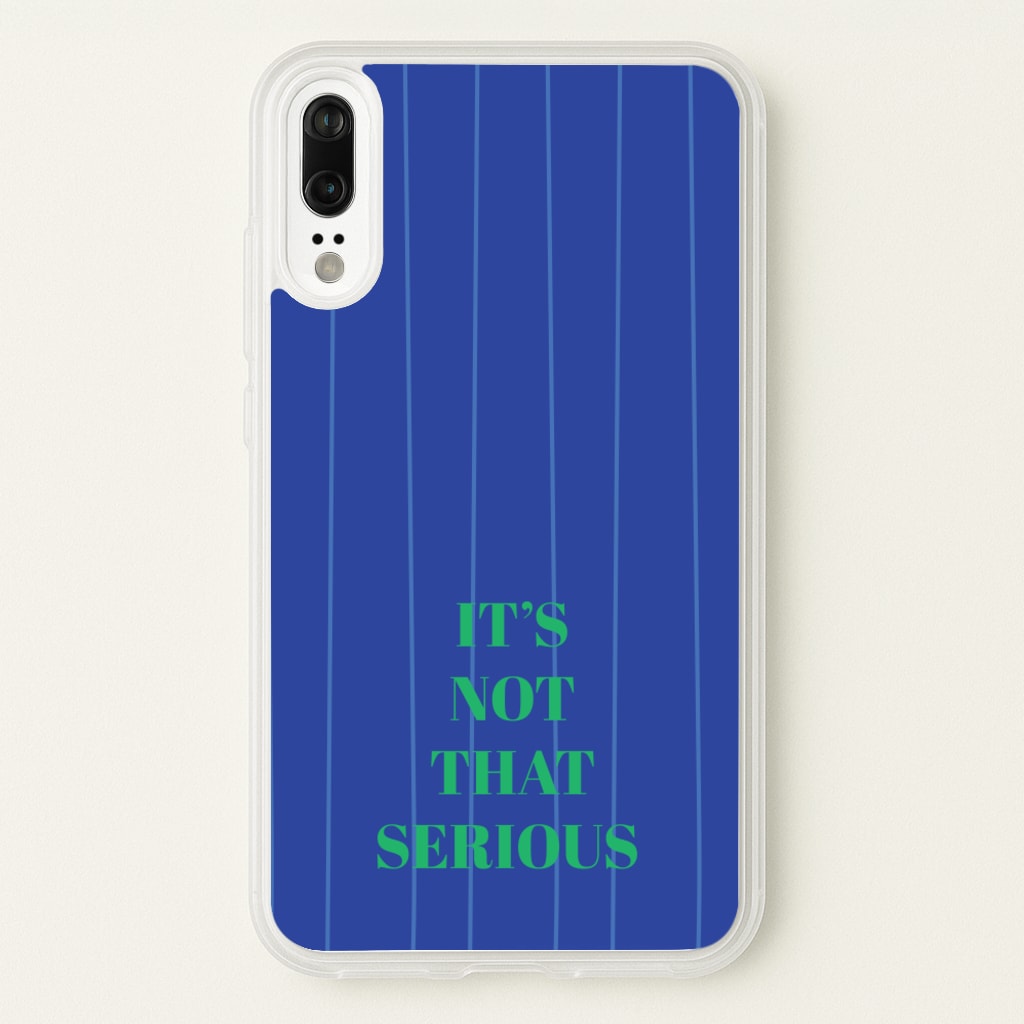 It's Not That Serious Stripes - Patterns Phone Case for Huawei P20