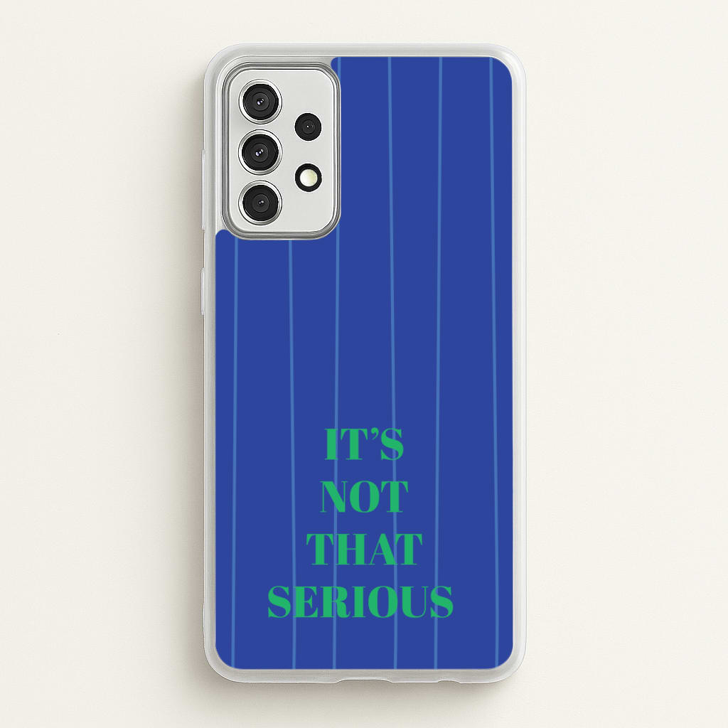 It's Not That Serious Stripes - Patterns Phone Case for Galaxy A52 / A52s