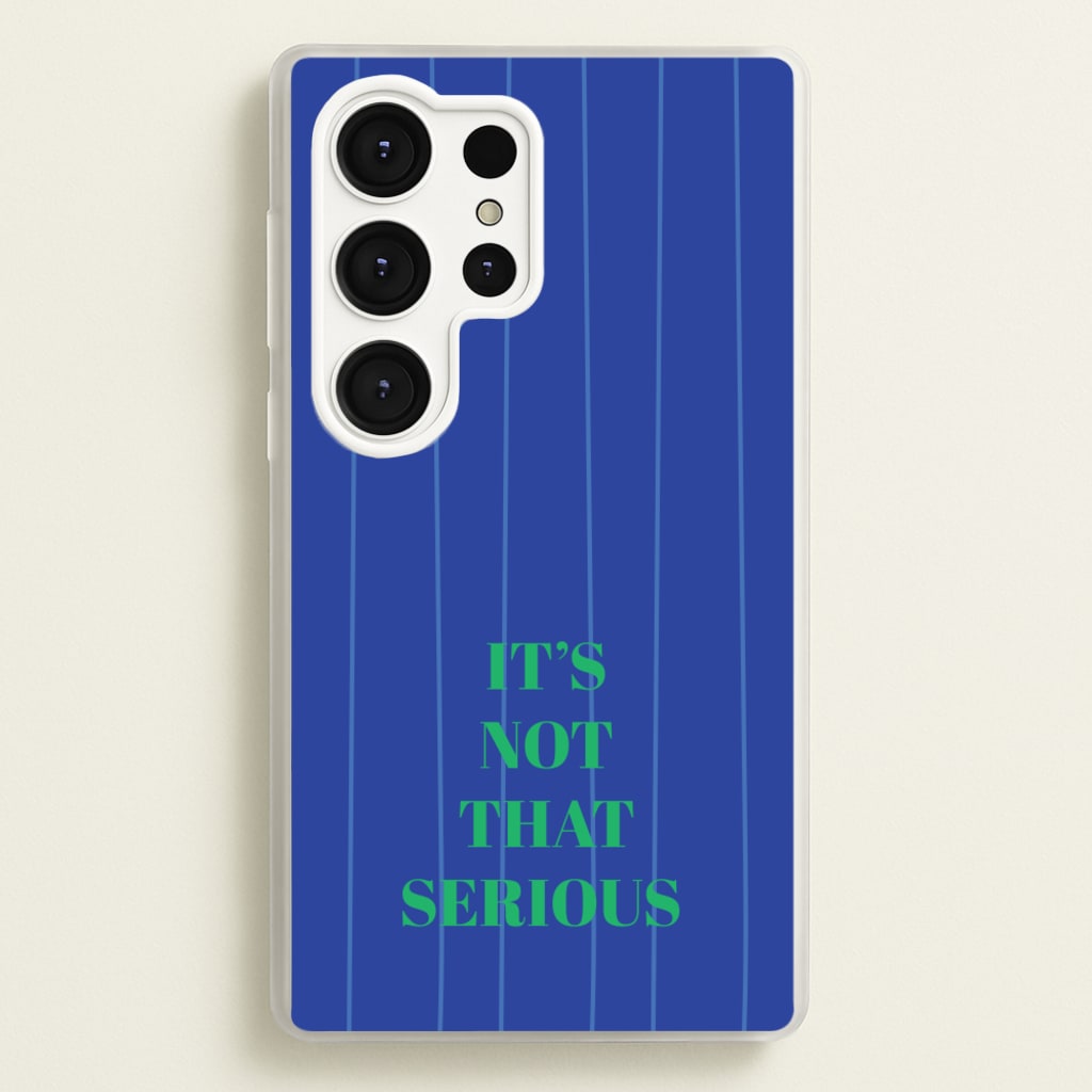 It's Not That Serious Stripes - Patterns Phone Case for Galaxy S25 Ultra
