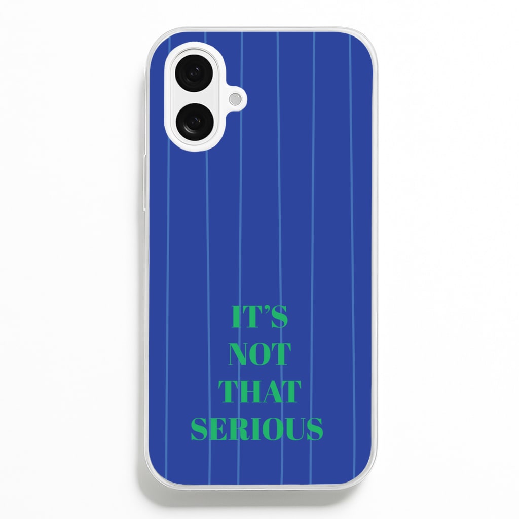 It's Not That Serious Stripes Phone Case