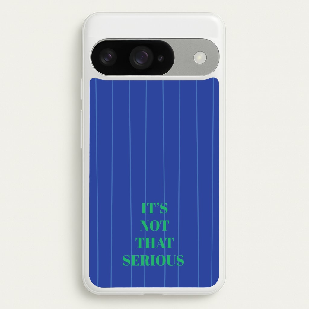 It's Not That Serious Stripes Phone Case for Google Pixel 10 / 10 Pro