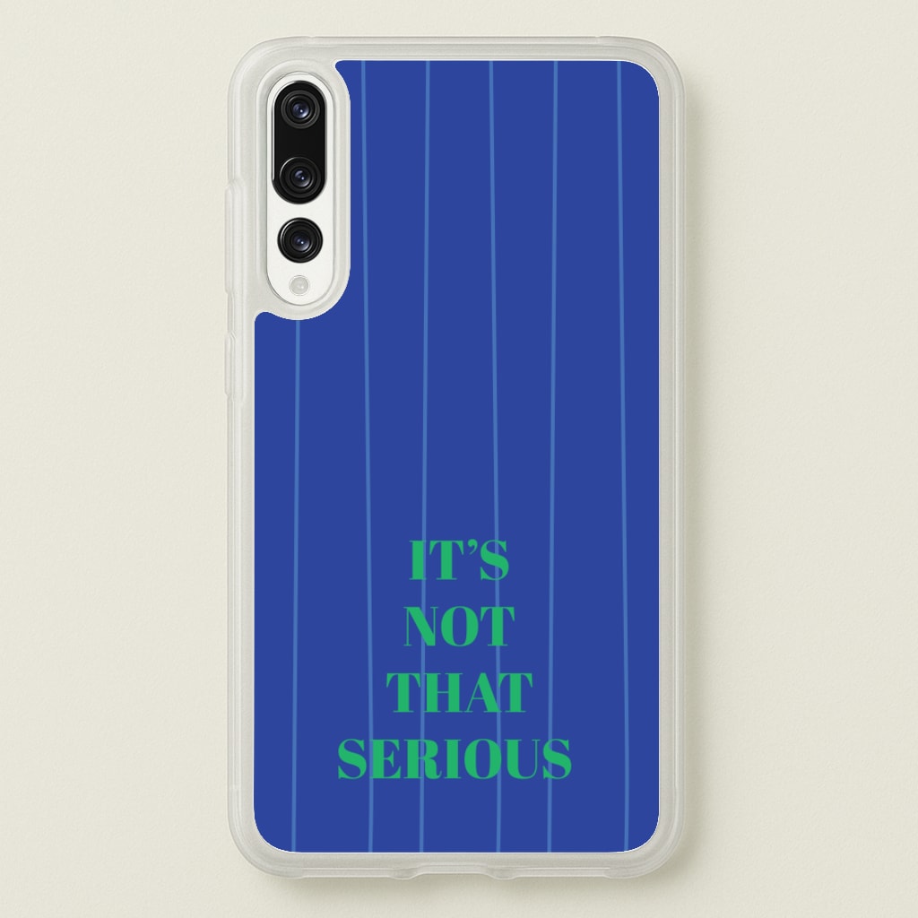 It's Not That Serious Stripes - Patterns Phone Case for Huawei P20 Pro