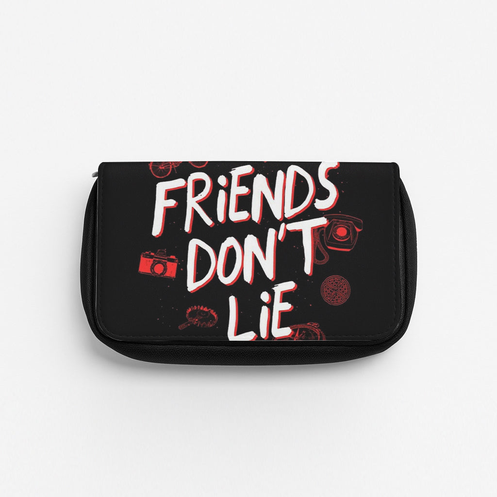 Friends Don't Lie Pencil Case