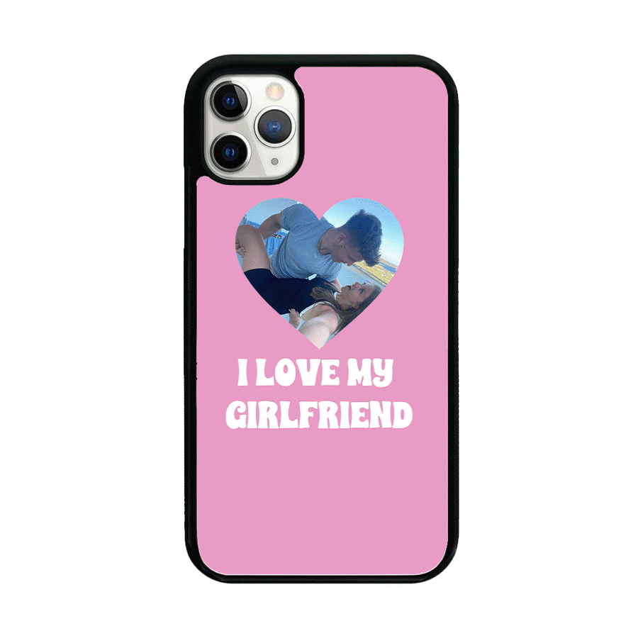 I Love My Girlfriend - Personalised Couples Phone Case