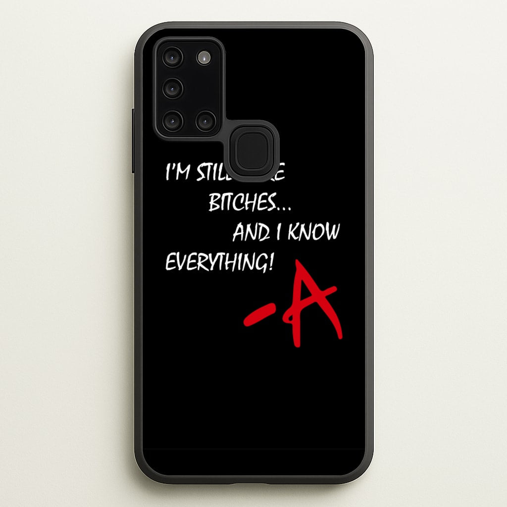 I'm Still Here - PLL - Pretty Little Liars Phone Case for Galaxy A21s