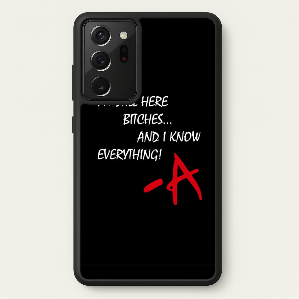 I'm Still Here - PLL - Pretty Little Liars Phone Case for Galaxy Note 20 Ultra